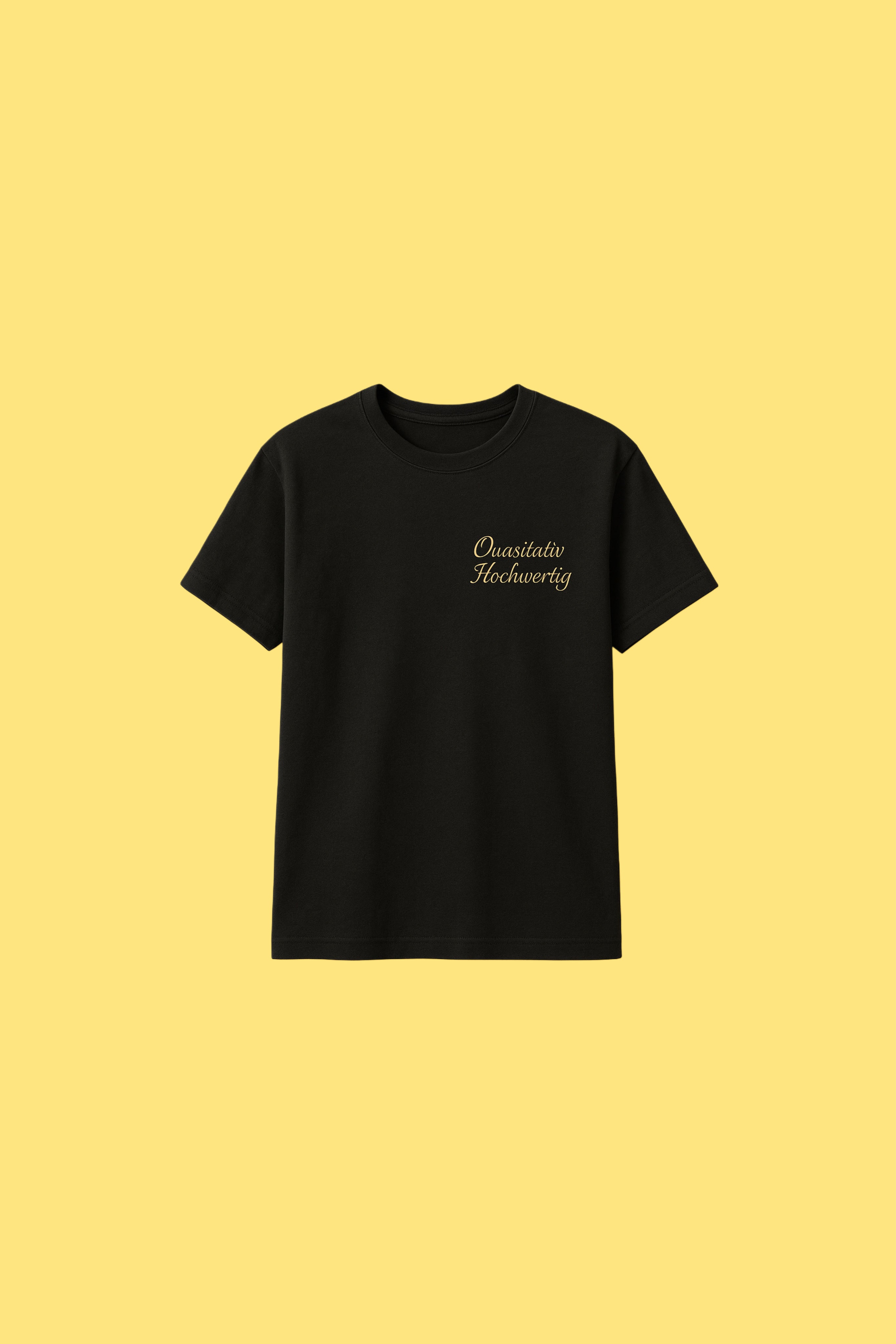 Quasitativ Hochwertig T-Shirt